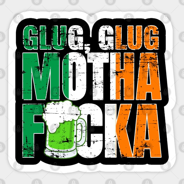 Glug Glug Motha Fucka Sticker by belownormal